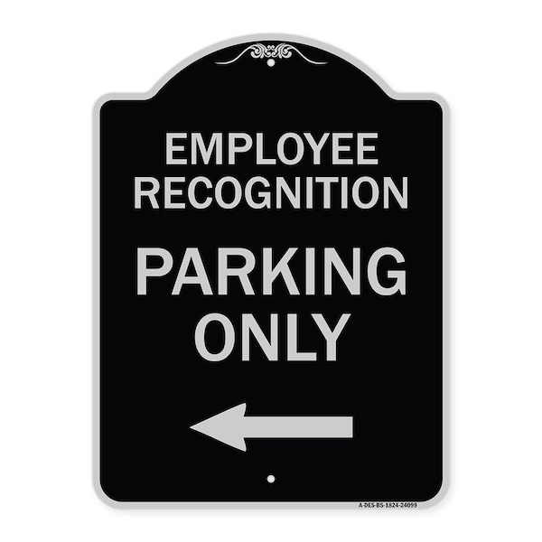 Signmission Employee Recognition Parking W/ Left Arrow Heavy-Gauge Aluminum Sign, 24" x 18", BS-1824-24099 A-DES-BS-1824-24099 - main